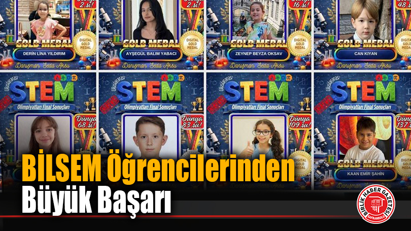 BİLSEM Öğrencilerinden Uluslararası STEM Olimpiyatları’nda Büyük Başarı
