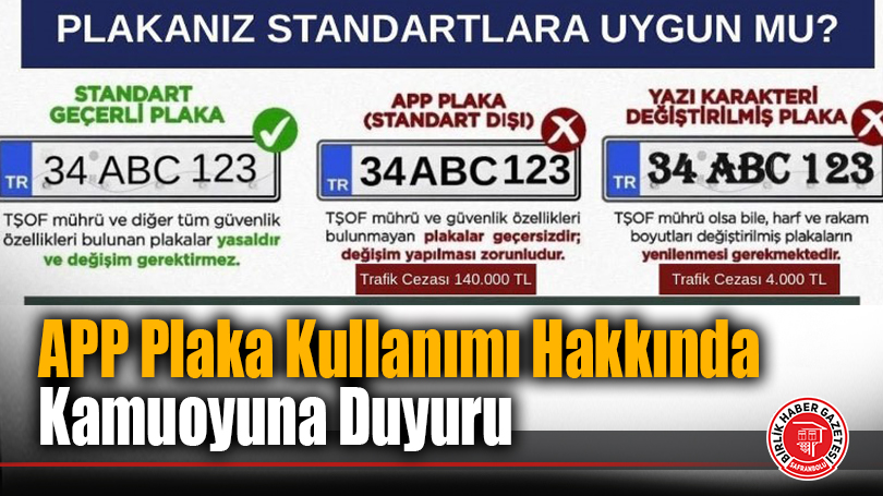 APP Plaka Kullanımı Hakkında Kamuoyuna Duyuru
