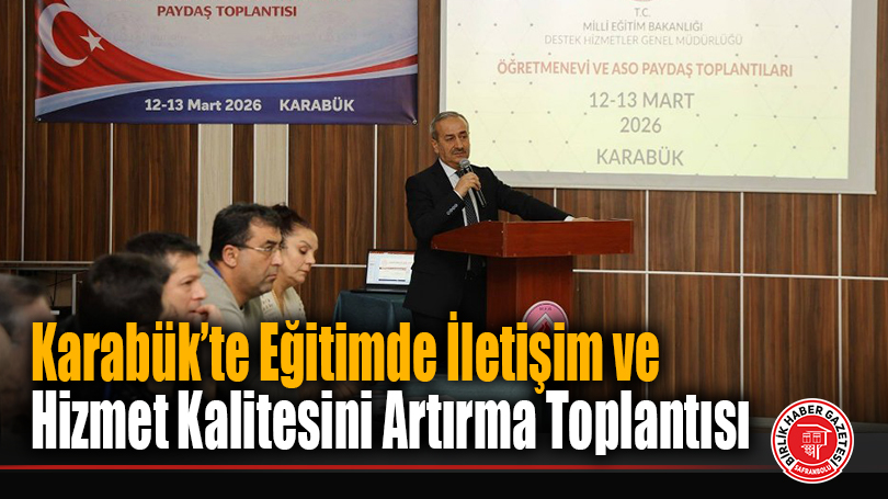Karabük’te Öğretmenevi ve Akşam Sanat Okulları Paydaş Toplantıları Düzenlendi