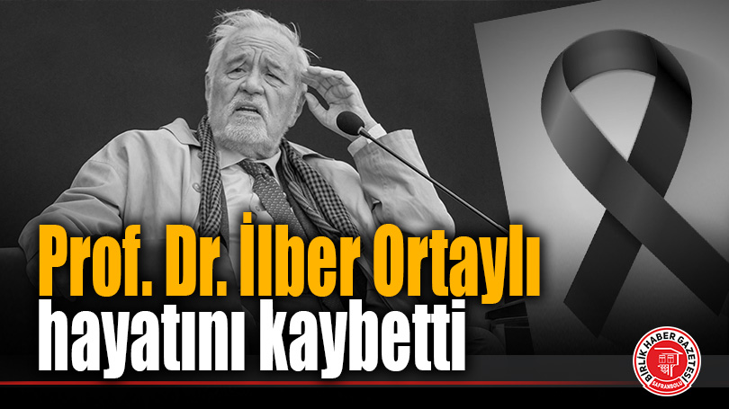 Prof. Dr. İlber Ortaylı hayatını kaybetti