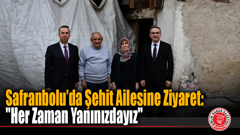 Safranbolu Milli Eğitim’den Şehit Ailesine Bayram Vefası