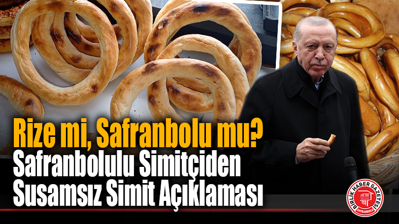 Rize mi, Safranbolu mu? Susamsız Simit Tartışmasına Esnaf Son Noktayı Koydu!