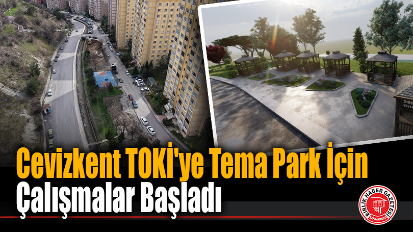 Cevizkent TOKİ’ye Yeni Nefes: Karabük Belediyesi’nden Modern Tema Park Hamlesi
