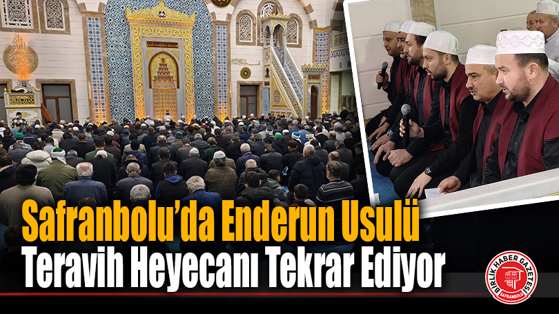 Safranbolu’da Enderun Usulü Teravih Heyecanı Yarın da Sürecek