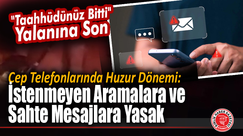 Dijital Dolandırıcılığa Neşter: 1 Nisan’da Linkli SMS ve İstenmeyen Arama Devri Kapanıyor!