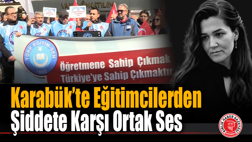 Karabük’te Eğitimde Şiddete Karşı Ortak Ses