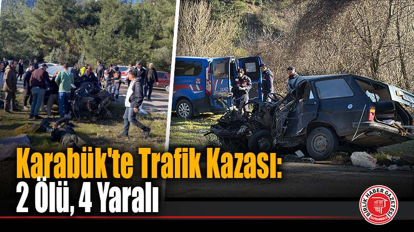 Karabük’te Trafik Kazası: 1 Ölü, 5 Yaralı