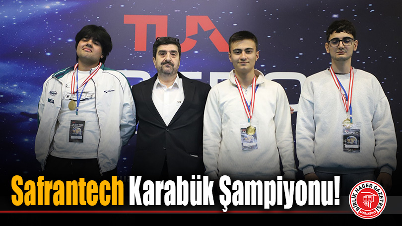 Safranbolu’nun Genç Dehalarından Büyük Başarı: Safrantech Karabük Şampiyonu!