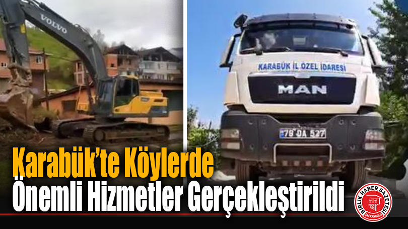 Karabük’te Köylerde Önemli Hizmetler Gerçekleştirildi