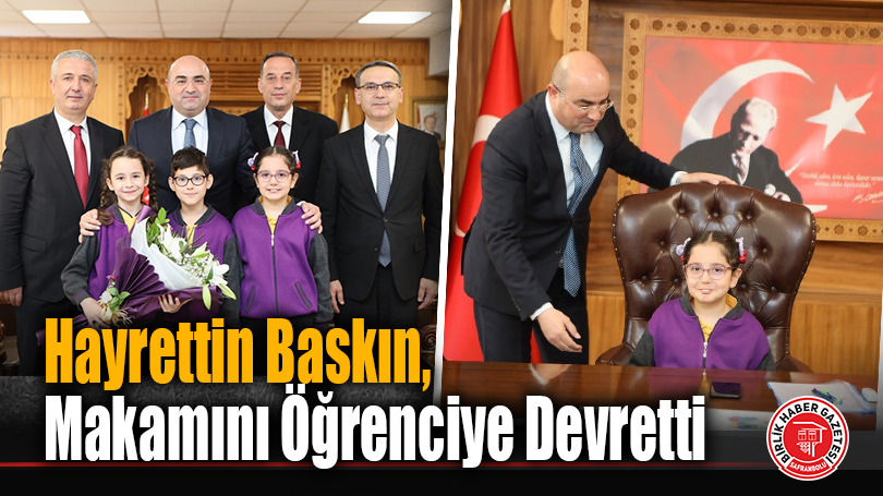 Baskın, Makamını Öğrenciye Devretti