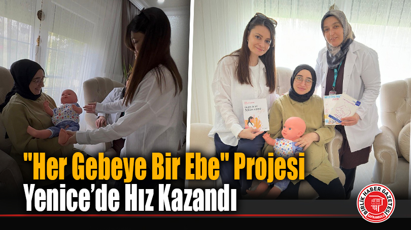 Yenice’de Anne Adaylarına “Ebe” Şefkati