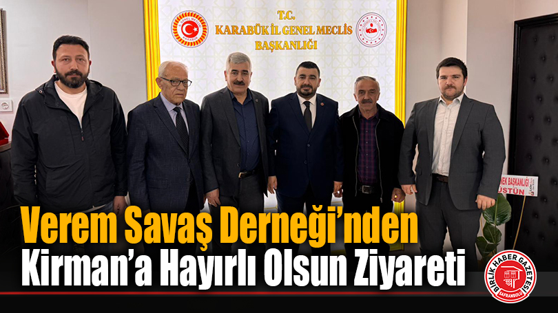 Verem Savaş Derneği’nden Kirman’a Hayırlı Olsun Ziyareti