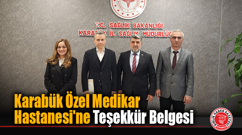 Karabük Özel Medikar Hastanesi’ne Teşekkür Belgesi