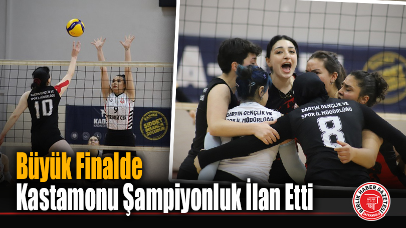 Büyük Finalde Kastamonu Şampiyonluk İlan Etti