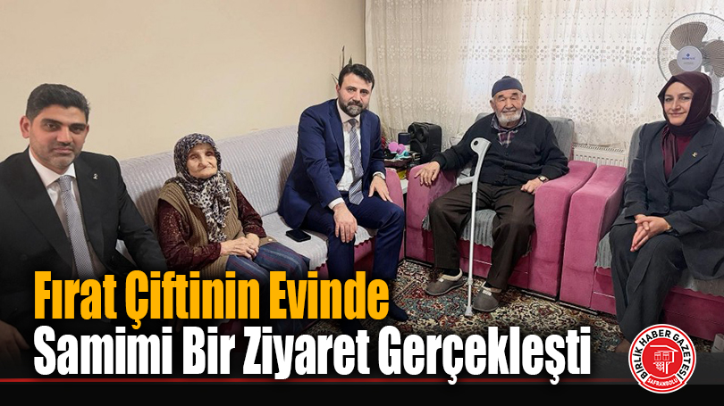 Fırat Çiftinin Evinde Samimi Bir Ziyaret Gerçekleşti