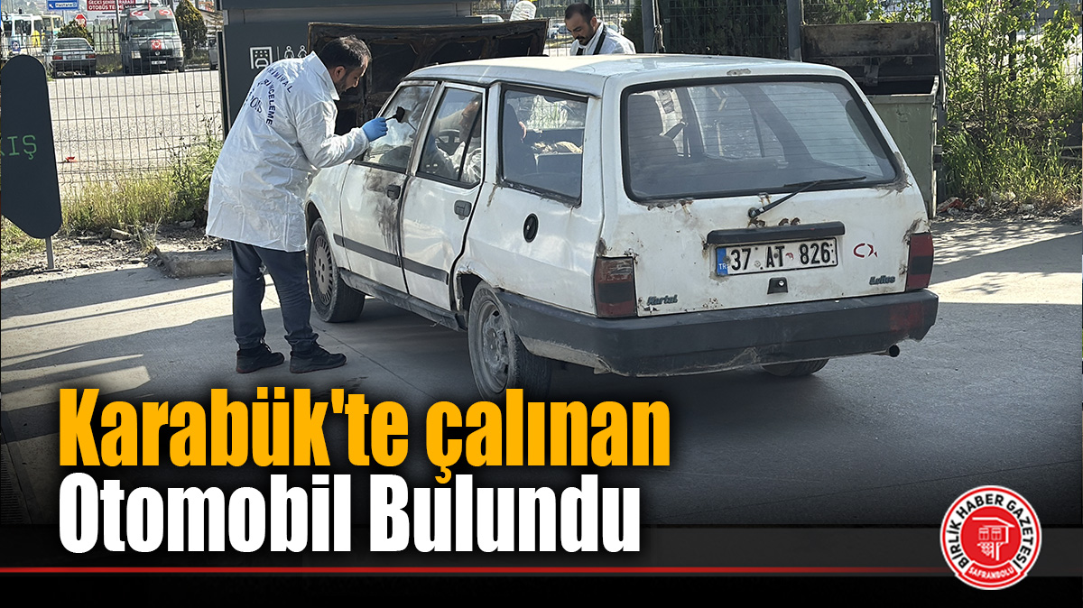 Karabük’te çalınan otomobil bulundu