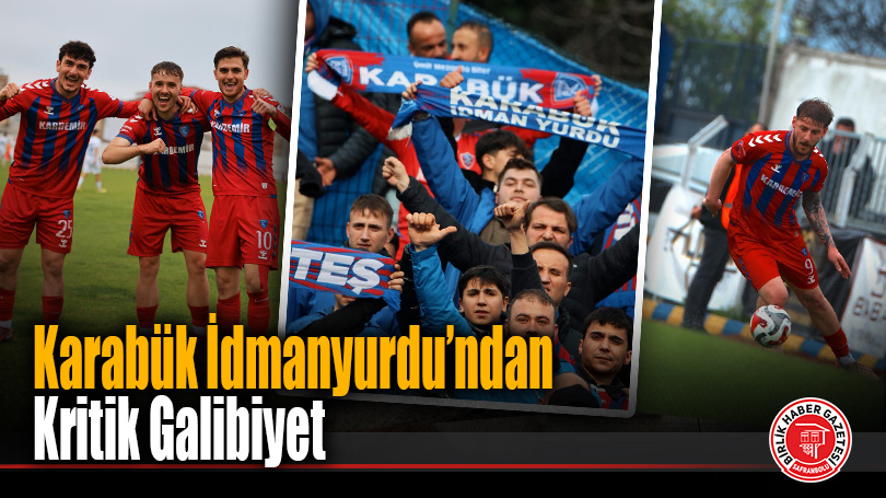 Karabük İdmanyurdu’ndan Kritik Galibiyet: Fatsa’da 3 Puan Coşkusu!