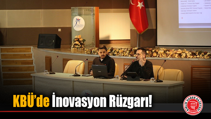 KBÜ’de İnovasyon Rüzgarı!