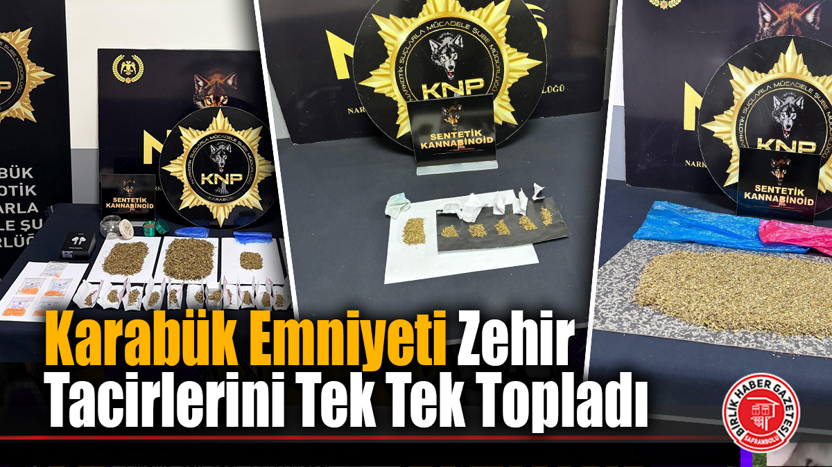 Karabük Emniyeti Zehir Tacirlerini Tek Tek Topladı