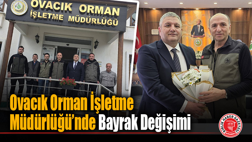 Ovacık Orman İşletme Müdürlüğü’nde Bayrak Değişimi: Öner Demirkıran Göreve Başladı