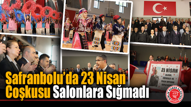 Safranbolu’da 23 Nisan Coşkusu Salonlara Sığmadı