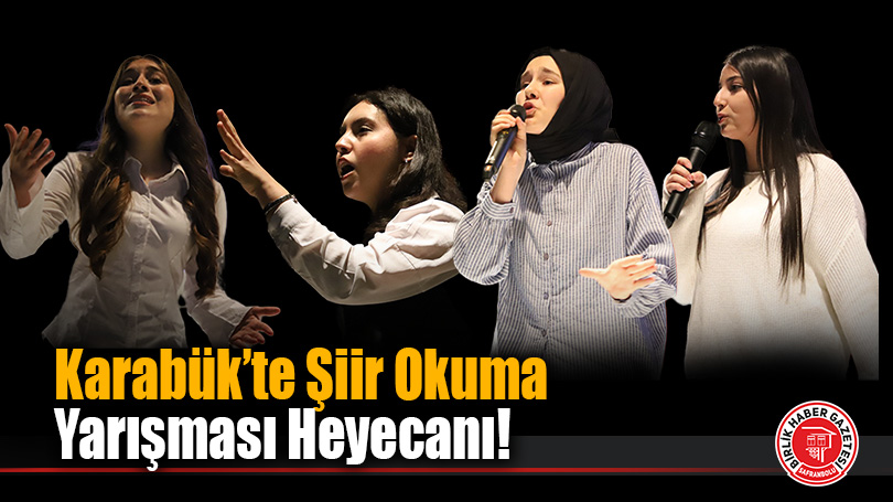 Karabük’te Şiir Okuma Yarışması Heyecanı!