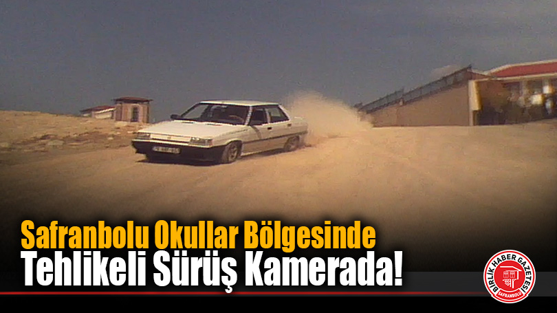 Safranbolu Okullar Bölgesinde Tehlikeli Sürüş Kamerada!