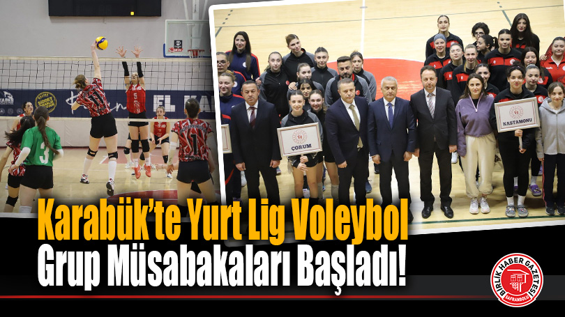 Karabük’te Yurt Lig Voleybol Grup Müsabakaları Başladı!
