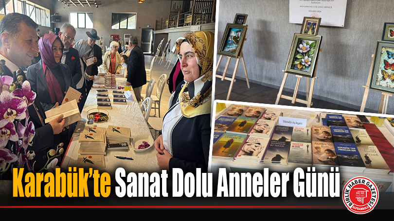 Karabük’te Sanat Dolu Anneler Günü