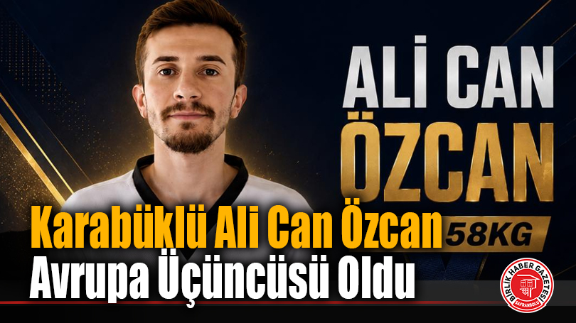 Avrupa Sahnesinde Bir Karabüklü: Ali Can Özcan Avrupa Üçüncüsü Oldu