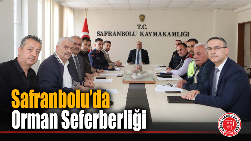 Safranbolu’da Orman Seferberliği