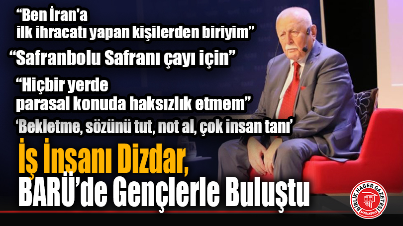 İş İnsanı Dizdar, BARÜ’de Gençlerle Buluştu