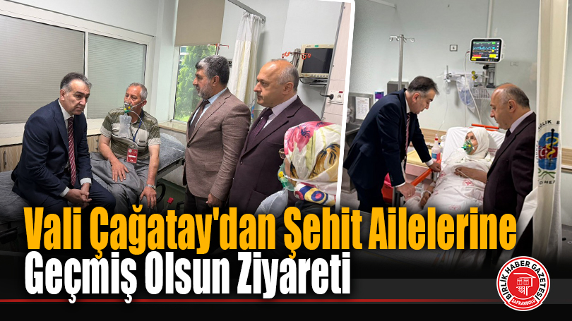 Vali Oktay Çağatay’dan Şehit Ailelerine Geçmiş Olsun Ziyareti