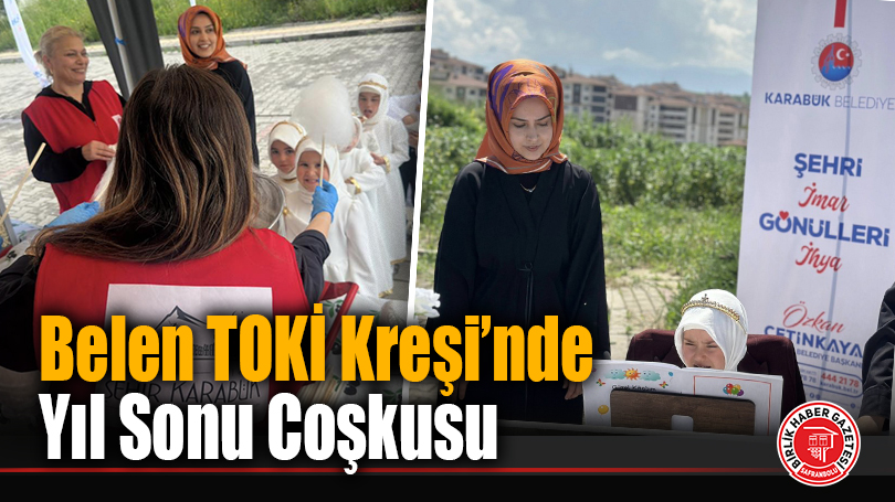 Belen TOKİ Kreşi’nde Yıl Sonu Coşkusu
