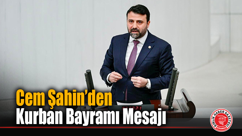Cem Şahin’den Kurban Bayramı Mesajı