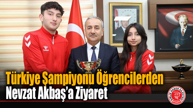 Türkiye Şampiyonu Öğrencilerden Nevzat Akbaş’a Ziyaret