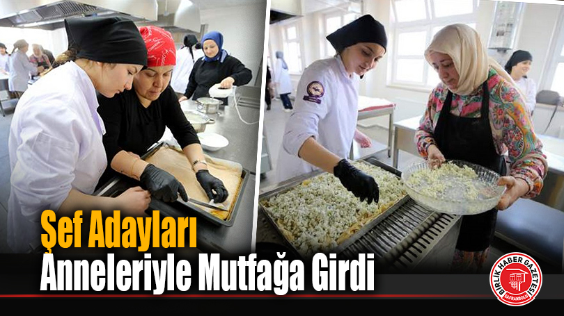 Şef Adayları Anneleriyle Mutfağa Girdi