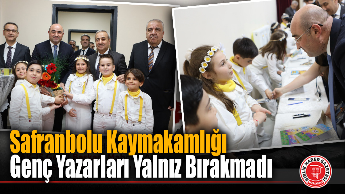 Safranbolu Kaymakamlığı Genç Yazarları Yalnız Bırakmadı