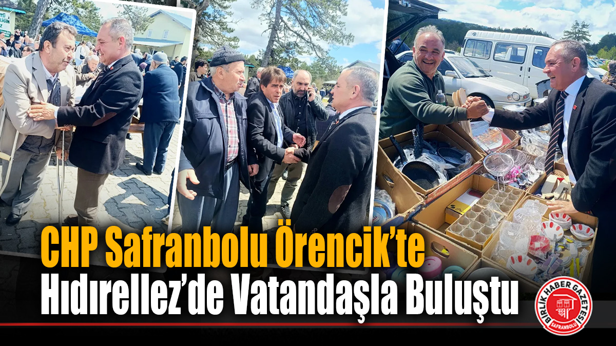 CHP Safranbolu Örencik’te Hıdırellez’de Vatandaşla Buluştu