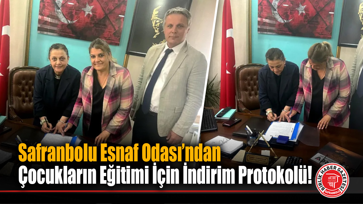 Safranbolu Esnaf Odası’ndan Çocukların Eğitimi İçin İndirim Protokolü!