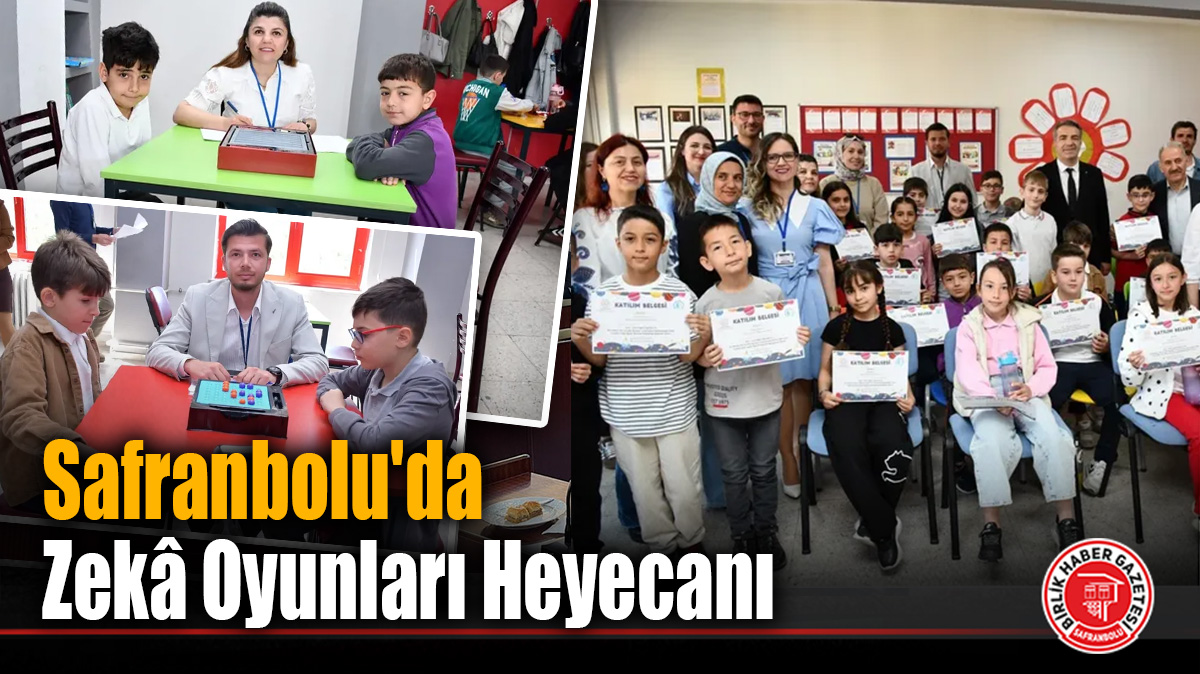 Safranbolu’da Zekâ Oyunları Heyecanı