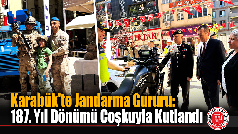 Karabük’te Jandarma Gururu: 187. Yıl Dönümü Coşkuyla Kutlandı