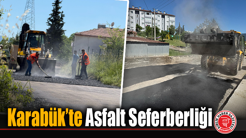 Karabük’te Asfalt Seferberliği