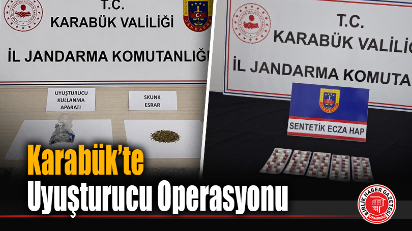 Karabük’te Uyuşturucu Operasyonu