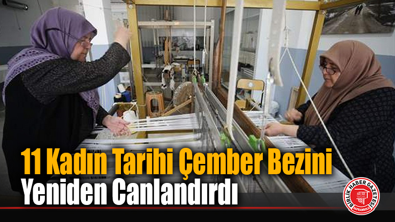 11 Kadın Tarihi Çember Bezini Yeniden Canlandırdı
