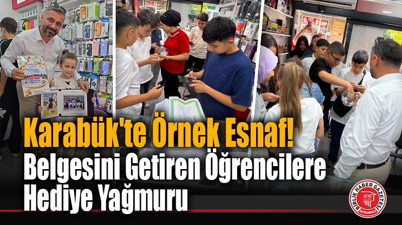 Karabük’te Örnek Esnaf! Belgesini Getiren Öğrencilere Hediye Yağmuru