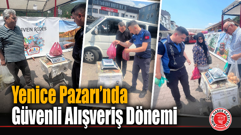 Yenice Pazarı’nda Güvenli Alışveriş Dönemi