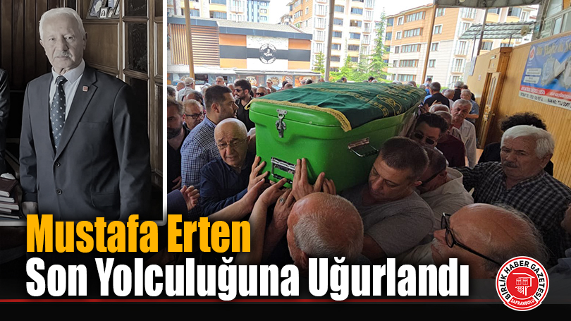 CHP Karabük İl Başkan Yardımcısı Mustafa Erten Dualarla Son Yolculuğuna Uğurlandı