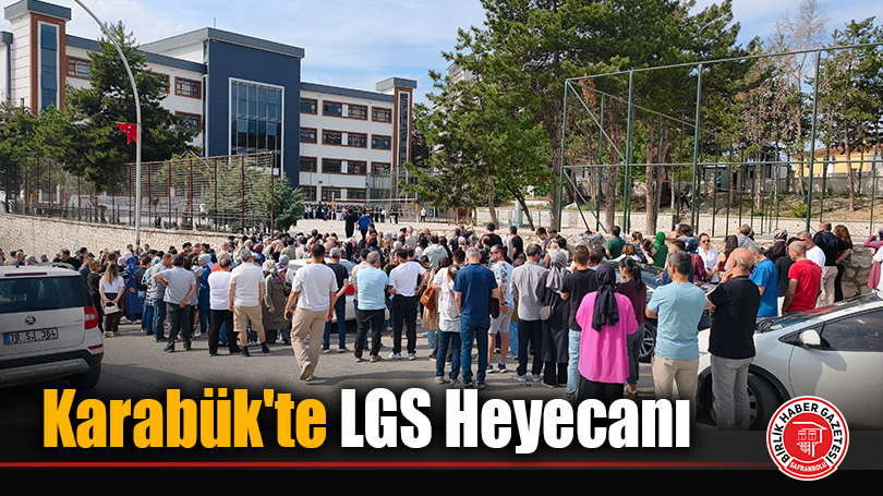 Karabük’te LGS Heyecanı