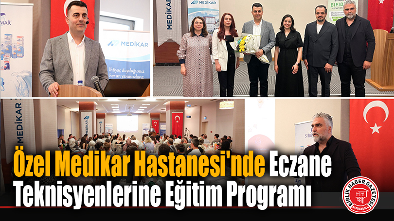 Özel Medikar Hastanesi’nde Eczane Teknisyenlerine Eğitim Programı